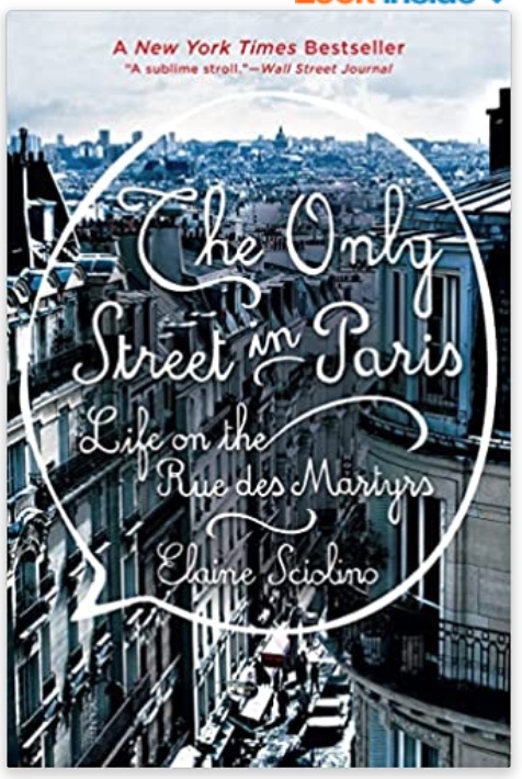 "The Only Street in Paris: Life on the rue des Martyrs" by Elaine Sciolino